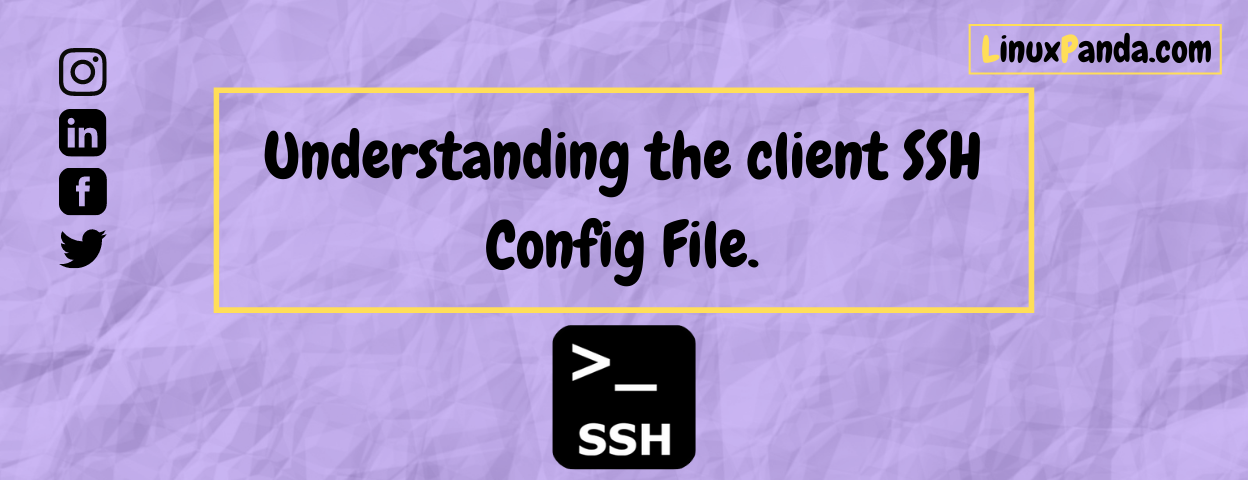 understanding-the-client-ssh-config-file-ssh-tutorial-linux-tips